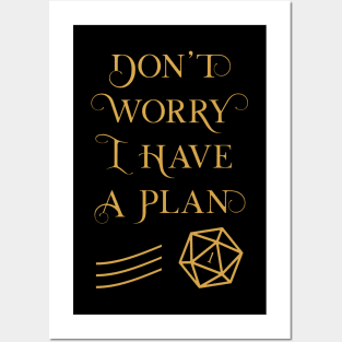 TRPG Don't Worry I Have a Plan Posters and Art